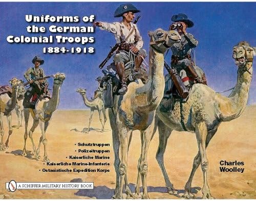 Uniforms of the German Colonial Troops 1884-1918