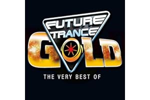 Future Trance Gold-the Very Best of