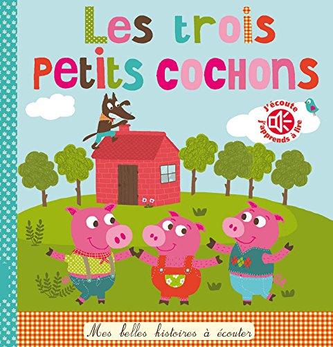 Les trois petits cochons francais Les trois petits cochons francais
