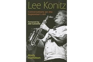 Lee Konitz: Conversations on the Improviser's Art (Jazz Perspectives)