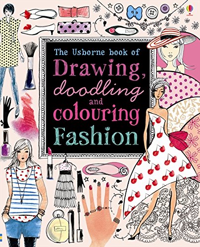 Drawing, Doodling & Colouring: Fashion (Drawing, Doodling and Colouring)