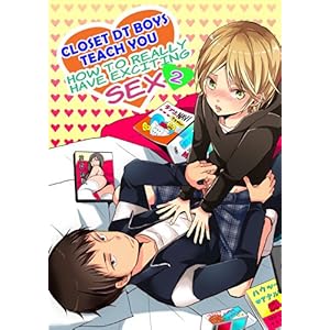(Yaoi) Closet DT Boys Teach You: How to Really Have Exciting Sex 2 (English Edition)