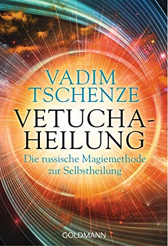 Download Vetucha-Heilung: Die russische Magiemethode zur Selbstheilung