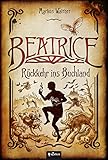 Bücher Neuerscheinungen 2022 - Beatrice - Rückkehr ins Buchland von Markus Walther
