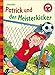 Der Bücherbär: Eine Geschichte für Erstleser: Patrick und der Meisterkicker by 
