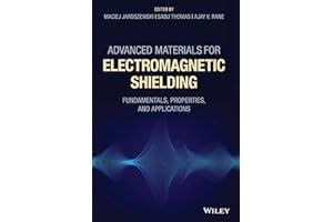 Advanced Materials for Electromagnetic Shielding: Fundamentals, Properties, and Applications
