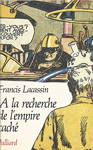 Download À la recherche de l'empire caché : mythologie du roman populaire Download À la recherche de l'empire caché : mythologie du roman populaire