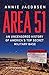 Produktbild Area 51: An Uncensored History of America's Top Secret Military Base