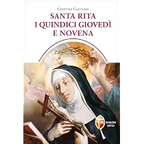 Santa Rita i quindici giovedì e novena : Casciano, Giustino ...