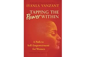 Tapping the Power Within: A Path to Self-Empowerment for Women: 20th Anniverary Edition