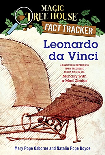 Leonardo da Vinci: A Nonfiction Companion to Magic Tree House Merlin Mission #10: Monday with a Mad Genius (Magic Tree House (R) Fact Tracker, Band 19)
