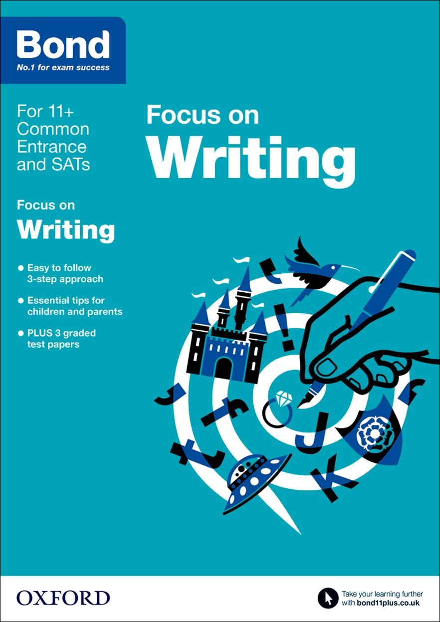 Bond 11+: English: Focus on Writing: 9-11 years
