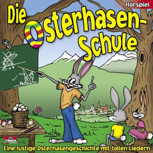 Die Osterhasen - Schule Hörspiel - Eine lustige Osterhasengeschichte - Ostern Geschenke Ostern Geschenke - Osterbücher, Musik und Filme