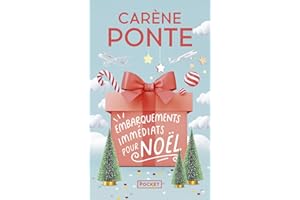 Embarquements immédiats pour Noël - La nouvelle comédie de Noël de Carène Ponte enfin disponible en poche !