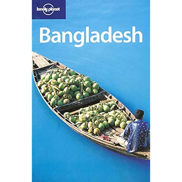 【中古】 BANGLADESH 7/E(P)/LONELY PLANET (AUS)/. 中古】 BANGLADESH 7/E(P)/LONELY PLANET (AUS)/. Bangladesh 7