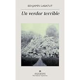 Un verdor terrible (Narrativas hisp&aacute;nicas n&ordm; 646)