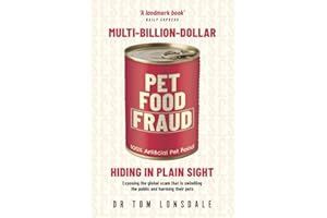 Multi-Billion-Dollar Pet Food Fraud: Hiding in Plain Sight