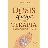 Dosis diaria de terapia para volver a ti