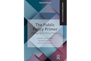 The Public Policy Primer: Managing the Policy Process (Routledge Textbooks in Policy Studies)