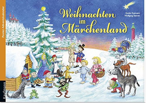 Weihnachten im Märchenland. Ein Poster-Adventskalender zum Vorlesen und Ausschneiden Weihnachten im Märchenland. Ein Poster-Adventskalender zum Vorlesen und Ausschneiden