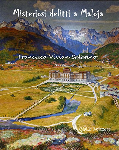 Misteriosi delitti a Maloja libro