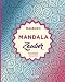 Mandala-Zauber: Mandala Malbuch: Anti-Stress Malbuch für Erwachsene zum Ausmalen & Entspannen by 