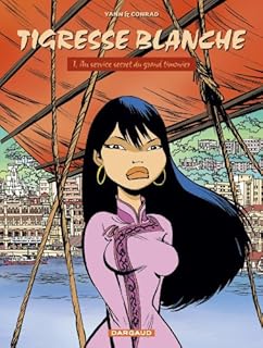 jaquette livre Tigresse Blanche, tome 1 : Au service secret du Grand Timonier