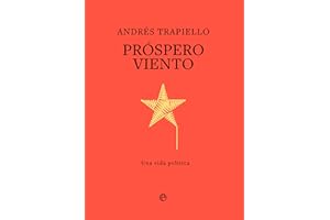 Prospero viento: Una vida política (Biografía y memorias)
