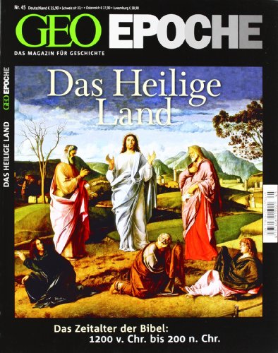 GEO Epoche 45/10: Das Heilige Land - Das Zeitalter der Bibel 1200 v. Chr. bis 200 n. Chr. (mit DVD)