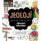 Jeoloji - Eğlenceli Etkinlikler: Yeni Başlayanlar İ&ccedil;in STEM Konularına Harika Bir Giriş