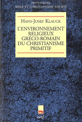 Download L'environnement religieux gréco-romain du christianisme primitif Download L'environnement religieux gréco-romain du christianisme primitif