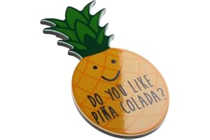 STANDS OUT, SUPPLYING OUTSTANDING GIFTS Do You Like Pina Colada Pineapple Fruit Rum Cocktail Funny Quote Novelty Magnet