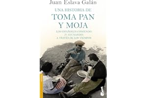 Una historia de toma pan y moja: Los españoles comiendo (y ayunando) a través de la Historia