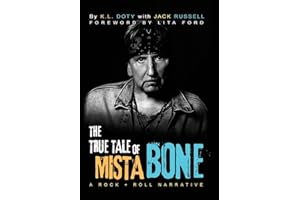 The True Tale of Mista Bone: A Rock & Roll Narrative