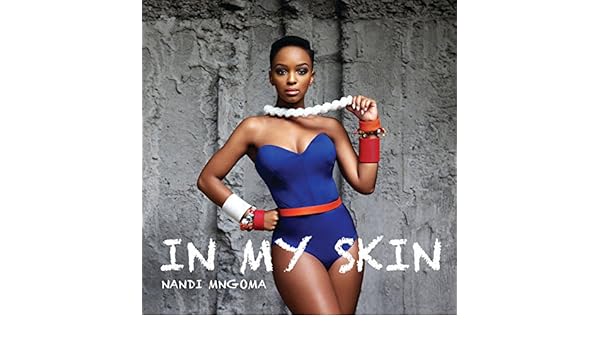 in my skin nandi mngoma mp3