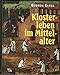 Produktbild Klosterleben im Mittelalter