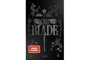 Blackened Blade 1: The Blackened Blade: Dark Fantasy mit einer broken Heroine, die Rache an ihren Peinigern nimmt – exklusiv mit schwarzen Seiten, nur in der ersten Auflage! (1)