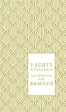 The Beautiful and Damned (Penguin F Scott Fitzgerald Hardback Collection) by