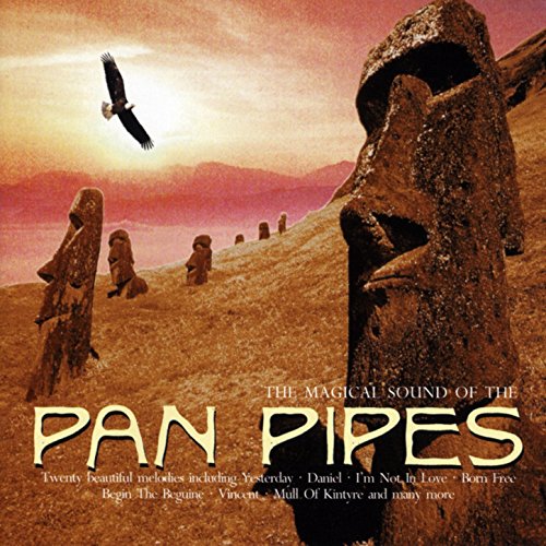 World's Greatest Pan Pipes The only Pan Pipe album you'll ever need