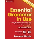 Essential Grammar in Use with Answers and Interactive eBook: A Self-Study Reference and Practice Book for Elementary Learners