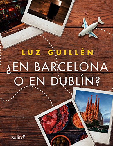 ¿En Barcelona o en Dublín? (Volumen independiente) de [Guillén, Luz]