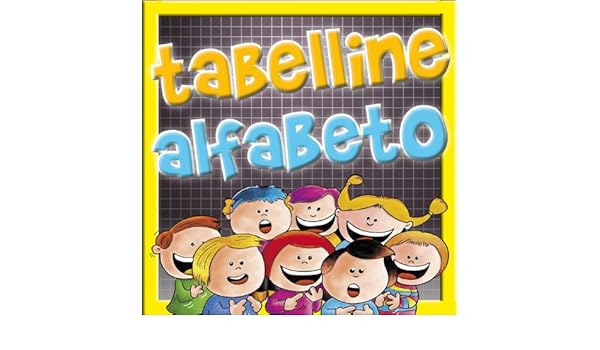 Tabelline Canterine Alfabeto Canterino I Bambini A Scuola Per