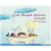 &Ccedil;ok Hayal Kuran &Ccedil;ocuk