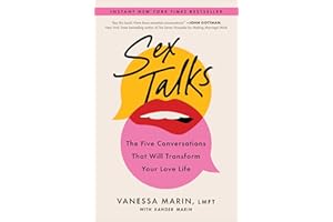 Sex Talks: The Five Conversations That Will Transform Your Love Life
