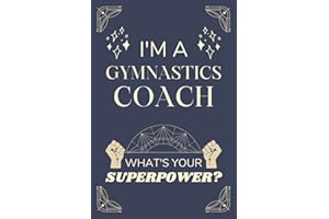 Gymnastics Coach Gifts: Lined Blank Notebook Journal, a Funny and Appreciation Thank You Gift for Gymnastics Coachs to Write in