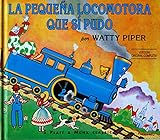 La Pequena Locomotora Que Si Pudo (The Little Engine That Could) by 