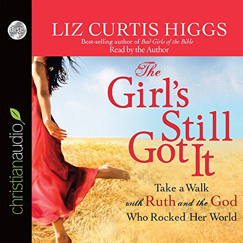 Download The Girl's Still Got It: Take a Walk with Ruth and the God Who Rocked Her World Download The Girl's Still Got It: Take a Walk with Ruth and the God Who Rocked Her World