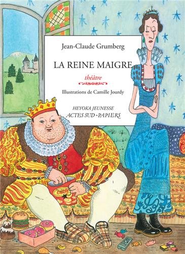 Télécharger La reine maigre : Histoire du royaume de Trop, de son roi gros, de sa reine maigre et de leurs jumea livre En ligne