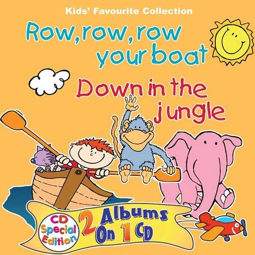 Row row row your boat / Down in the jungle