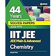44 Years' Chapterwise Topicwise SOLVED PAPERS 2023-1979 IIT JEE (Jee Main & Advanced) Chemistry